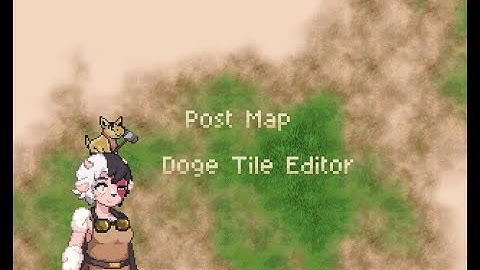 Post Map and Doge Tile Editor Tutorial!
