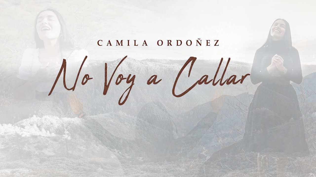 Camila Ordoñez | No Voy a Callar (VIDEO OFICIAL)