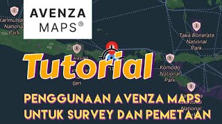 TUTORIAL PENGGUNAAN APLIKASI AVENZA MAPS UNTUK SURVEY DAN PEMETAAN BERBASIS ANDROID