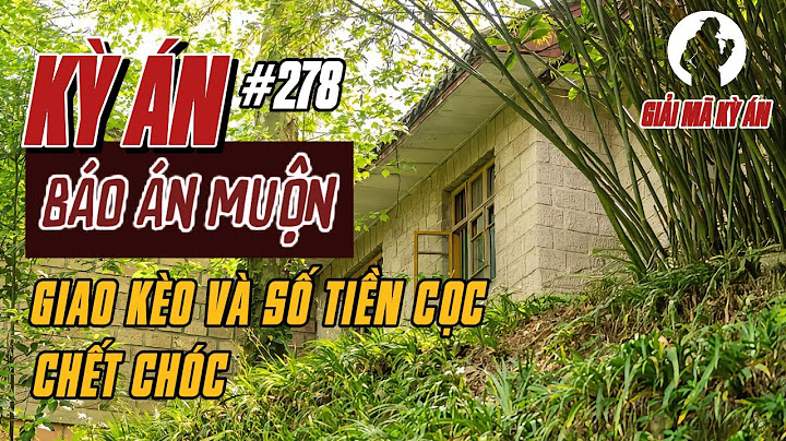 Kỳ Án Trung Quốc 278 | Khu Du Lịch Sinh Thái Bỏ Hoang Và Mối Hận Nơi Rừng Trúc | Giải Mã Kỳ Án
