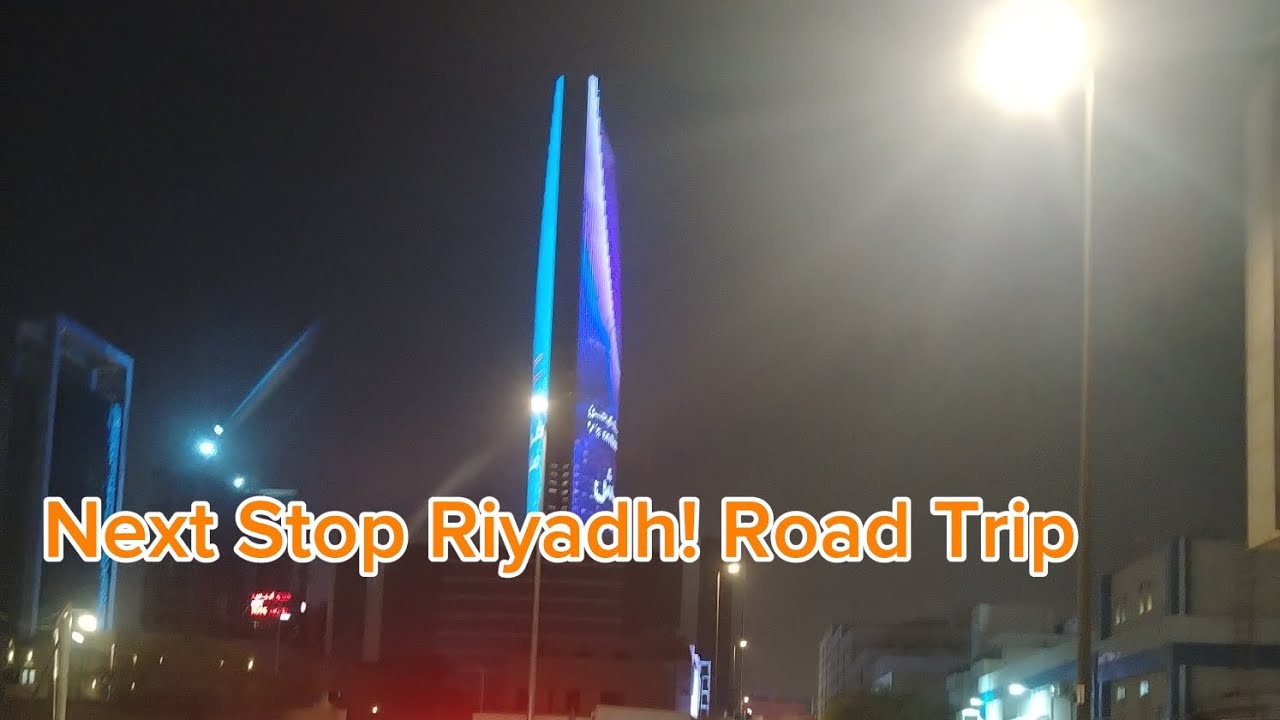 Next Stop Riyadh! Road Trip 