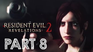 Resident Evil Revelations 2 Walkthrough Part 8 - Tower | No Commentary
