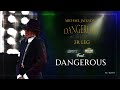 Dangerous  dangerous world tour fanmade  michael jackson ft dangerous96100