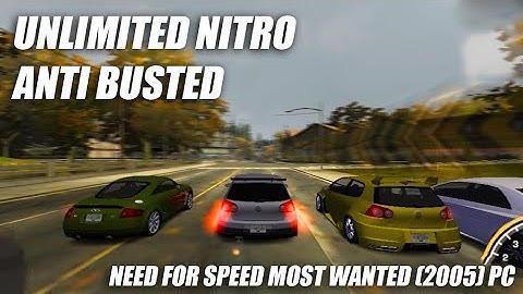 HOW TO GET UNLIMITED NITRO AND NEVER BUSTED IN NEED FOR SPEED MOST WANTED 2005 PC