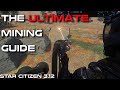 The Ultimate Guide to Mining in Star Citizen