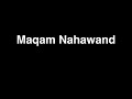 Series  how to perform maqamat in the easiest way   episode 2  maqam nahawand 