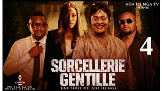 SORCELLERIE GENTILLE | EPISODE 4| FILM CONGOLAIS 