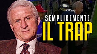 Semplicemente IL TRAP: il calcio visto da GIOVANNI TRAPATTONI, dai duelli con Pelè a Del Piero