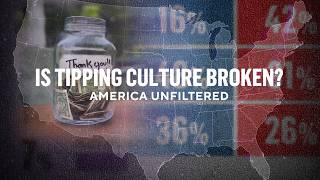 Americans Get Honest About Tipping Culture America Unfiltered