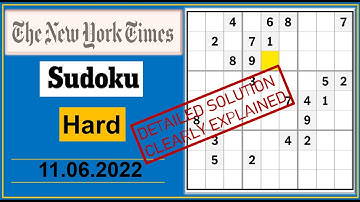 New York Times Hard Sudoku Jun 11, 2022 -  Step By Step Solution