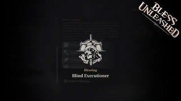 Ranger: Blind Executioner | Bless Unleashed