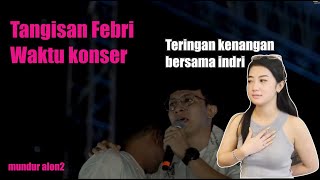 Tangisan febri konser MUNDUR ALON ALON - FEBRI FT ILUX (LIVE IN GAMON FUN FEST)