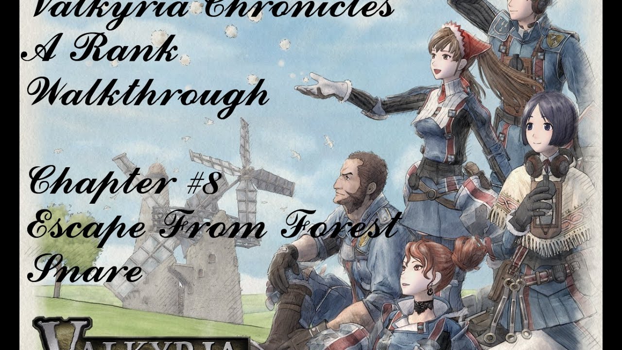 Valkyria Chronicles - Chapter 8 Escape From Forest Snare A Rank Walkthrough