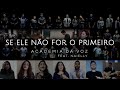 Academia da Voz | Se Ele Não For o Primeiro (feat. Naielly)