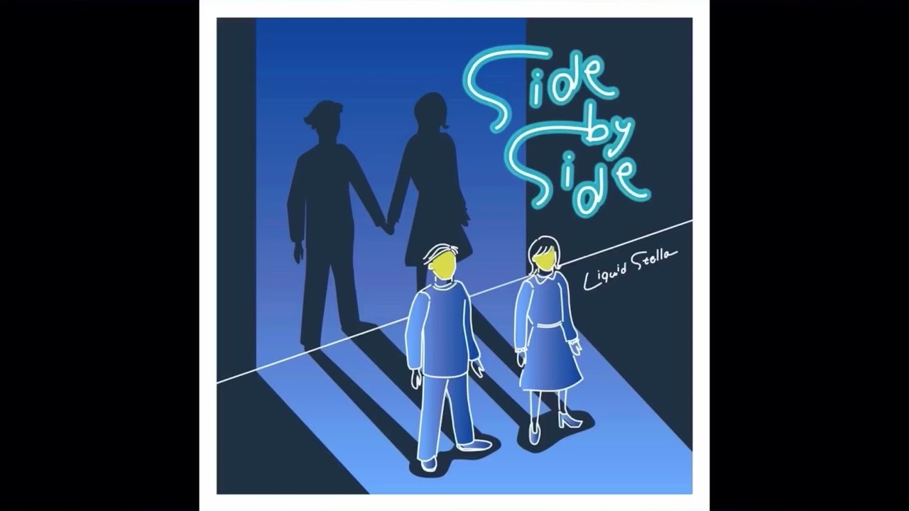Liquid Stella - Side by Side【Official Audio】(Short ver.) auf YouTube ansehen Liquid Stella - Side by Side【Official Audio】(Short ver.) auf YouTube ansehen