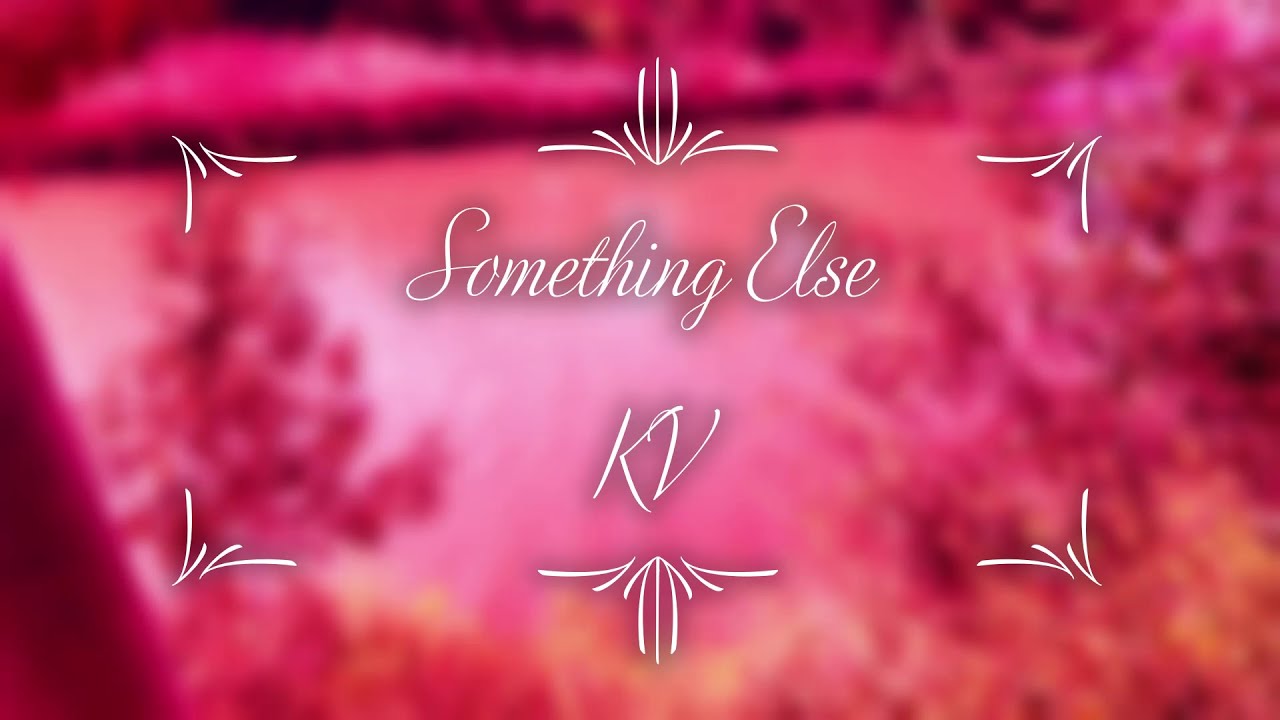 KV - Something Else (Acoustic Home Session) bekijken op YouTube KV - Something Else (Acoustic Home Session) bekijken op YouTube