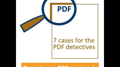 7 Cases for the PDF detectives — Teaser