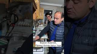 Başkan Akdenizli, Öğrenci Evinde Sahur Yaptı