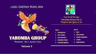 Yaromba Group Vol 2 - Lagu Daerah Papua Era 1980 an - Full Album #lagupapua