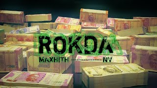 Maxhith X NV : Rokda | (official lyrical video) | @_theyenvyme_