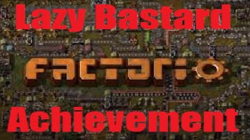 Factorio: Lazy Bastard Achievement run Part 9