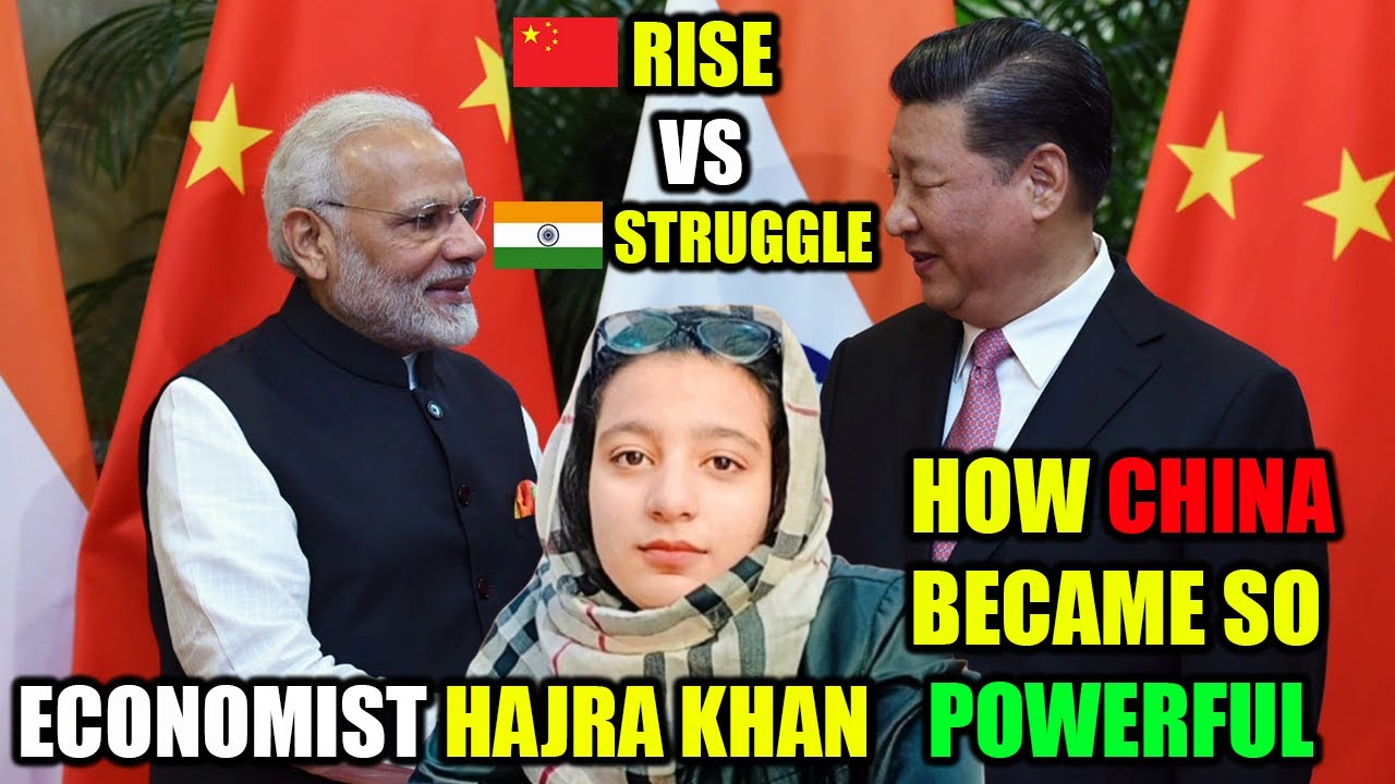 China’s Rise vs India’s Struggle PART 2 | Economist Hajra Khan Reveals the Truth