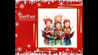 Bethel CRC - PM - 12-14-25 - Sunday School Christmas Program