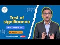 Test of significance | PSM | | Dr. Ashish Sir |