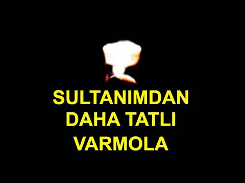 haki payi-SULTANIMDAN DAHA TATLI VARMI