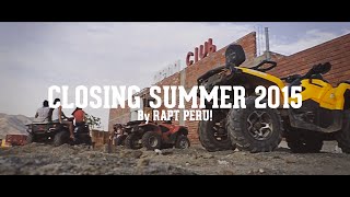 Closing Summer 2015 by Rapt Peru | GR Productions
