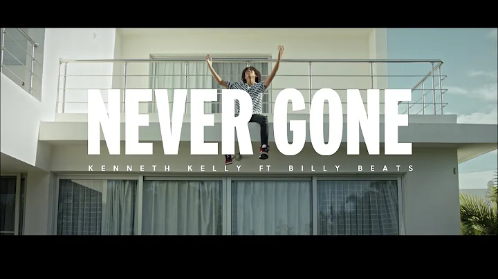 Kenneth Kelly Feat Billy Beats - Never Gone |Offic...