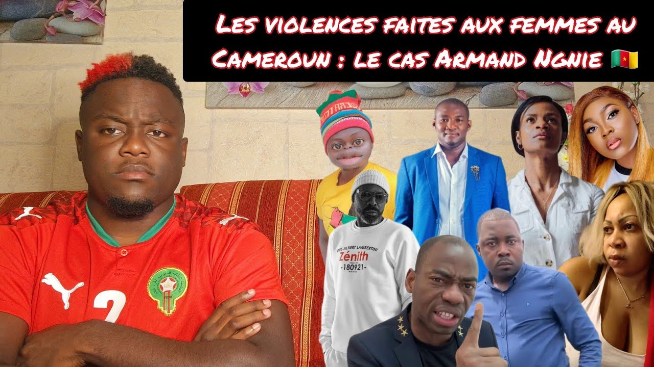 LES VIOLENCES FAITES AUX FEMMES AU CAMEROUN : LE CAS ARMAND NGNIE - YouTube