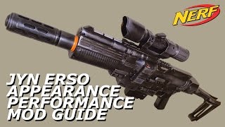 Nerf Star Wars Rogue One Sergeant Jyn Erso Blaster Modification