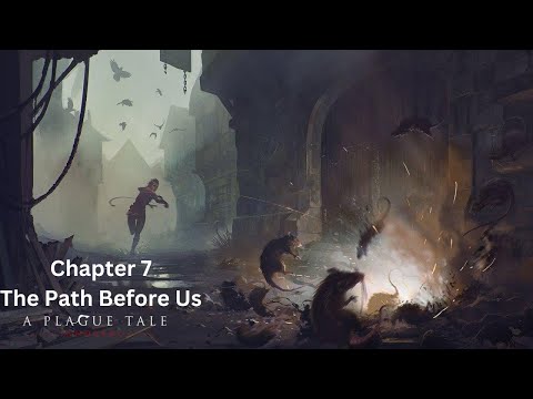 A Plague Tale: Innocence - Chapter 7 The Path Before Us Walkthrough