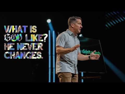 What Is God Like? He Never Changes.