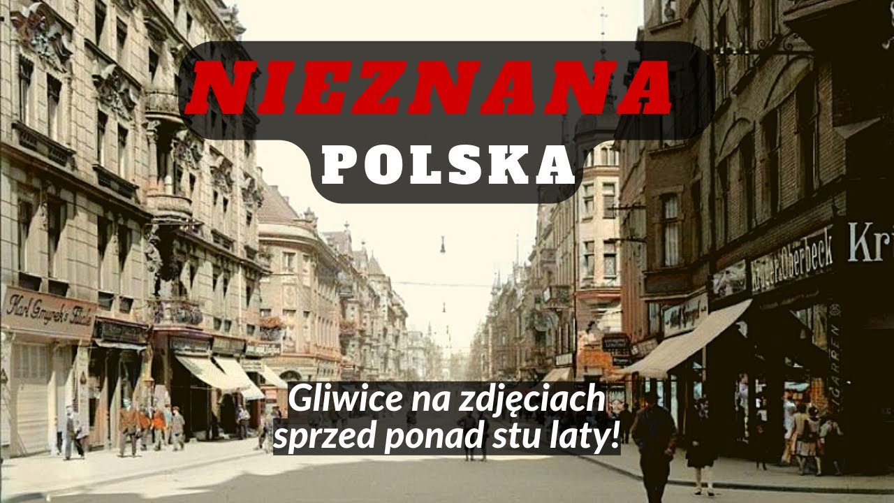 GLIWICE – Polskie Miasta Kiedyś – Zdjęcia z lat 1918-1938