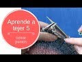 5 aprende a tejer cerrar puntos