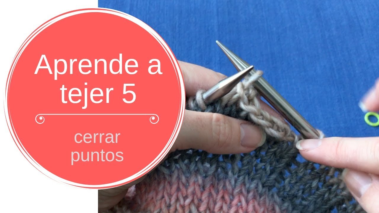 5. Aprende a tejer: cerrar puntos