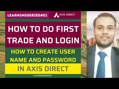 How to Login First time in AXIS Direct | First Time User Name and Password Reset in AXIS Securities