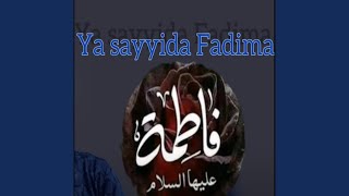 Ya sayyada fadima - Isah Ayagi