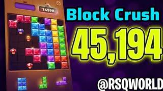 Block Crush 🥰 Game Classic Mode New Best High Score 45194  Complete gameplay walkthrough  screenshot 5