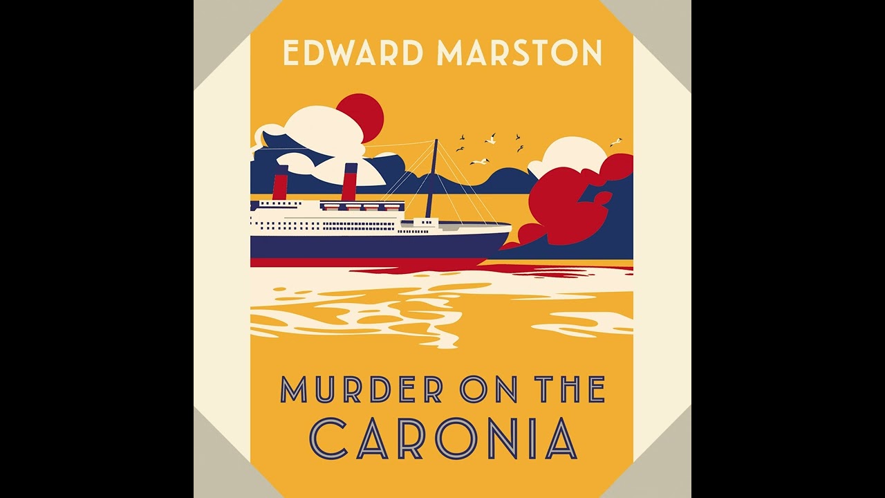 Murder on the Caronia By Edward Marston