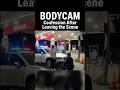 BODYCAM: Confession After Leaving the Scene