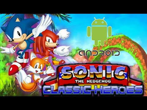 Download sonic classic heroes for android pc