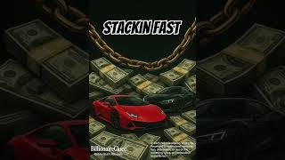 🚨Stackin Fast | Produced By BillionaireGlocc. © 2025 BillionaireGlocc. All Rights Reserved.🚨#viral