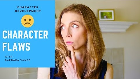 Write Character Flaws that Further the Plot