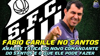 Analise tática do Fábio Carille - Como deve jogar o Santos do Carille