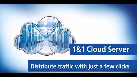 1&1 Cloud Server – Distribute traffic with just a few clicks