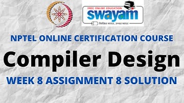 Compiler Design | NPTEL | Week 8 Assignment 8 Solution |Jan 20222