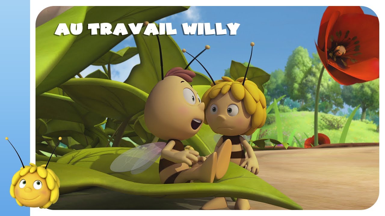 MAYA L'ABEILLE - AU TRAVAIL WILLY!